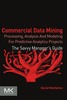Thumbnail Commercial Data Mining, 1st Edition Thumbnail Commercial Data Mining, 1st Edition